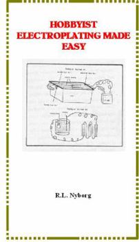Paperback Hobbyist Electroplating Made Easy Book