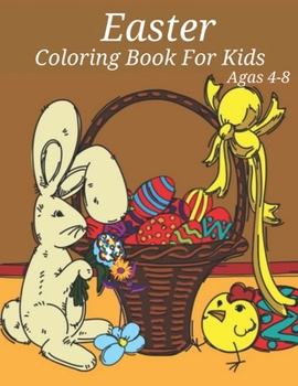 Paperback Easter Coloring Book For Kids Agas 4-8: A Fun Kid Workbook Game For Learning, Happy Easter Day Coloring Book