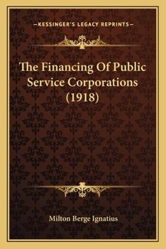 The Financing of Public Service Corporations