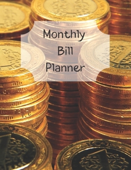 Monthly Bill Planner: Financial Budget Planner Expense Tracker Bill Organizer, Expense Tracker Budget Planner