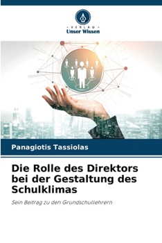 Paperback Die Rolle des Direktors bei der Gestaltung des Schulklimas [German] Book