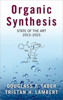 Hardcover Organic Synthesis: State of the Art, 2013-2015 Book