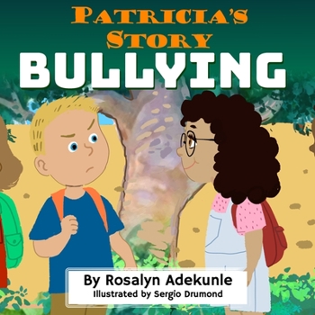 Paperback Patricia's Story: Bullying Book