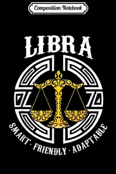 Paperback Composition Notebook: Friendly Smart Adaptable Libra Birthday Zodiac Gift Journal/Notebook Blank Lined Ruled 6x9 100 Pages Book