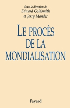 Paperback Le Procès de la mondialisation [French] Book