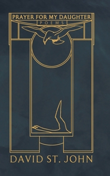 Hardcover Prayer for My Daughter: Poems Book