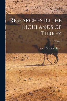 Paperback Researches in the Highlands of Turkey; Volume I Book