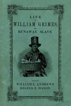 Paperback Life of William Grimes, the Runaway Slave Book