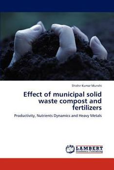 Paperback Effect of municipal solid waste compost and fertilizers Book