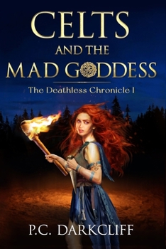 Paperback Celts and the Mad Goddess Book