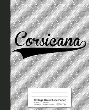 Paperback College Ruled Line Paper: CORSICANA Notebook Book