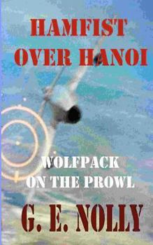Paperback Hamfist Over Hanoi: Wolfpack on the Prowl Book