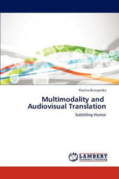 Paperback Multimodality and Audiovisual Translation Book