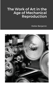 Das Kunstwerk im Zeitalter seiner technischen Reproduzierbarkeit - Book #16 of the Werke und Nachlaß. Kritische Gesamtausgabe