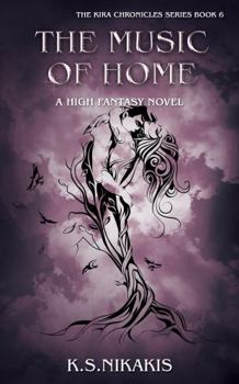 Paperback The Music of Home (The Kira Chronicles Series) Book