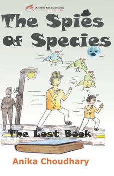 Paperback The Spies of Species: The Lost Book