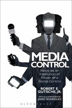 Paperback Media Control: News as an Institution of Power and Social Control Book