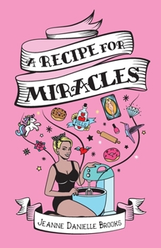 Paperback A Recipe For Miracles Book