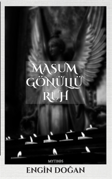 Paperback Masum Gönüllü Ruh [Turkish] Book