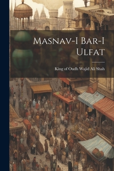 Paperback Masnav-i bar-i ulfat [Urdu] Book