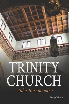 Paperback Trinity Church Tales to Remember Book