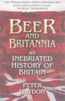 Paperback Beer and Britannia : An Inebriated History of Britain Book