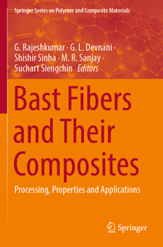 Paperback Bast Fibers and Their Composites: Processing, Properties and Applications Book
