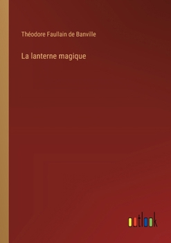 Paperback La lanterne magique [French] Book