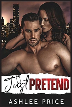 Paperback Just Pretend: An Enemies to Lovers Second Chance Romance Book