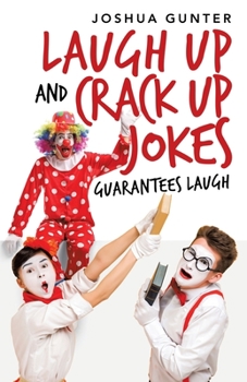 Paperback Laugh up and Crack up Jokes: Guarantees Laugh Book