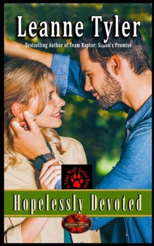 Hopelessly Devoted: Brotherhood Protectors World (Lone Wolf)