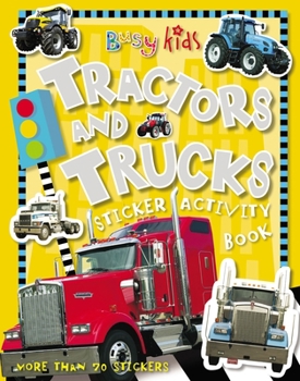 Paperback Tractors and Trucks Sticker Activity Book [With Stickers] Book