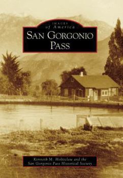 San Gorgonio Pass - Book  of the Images of America: California