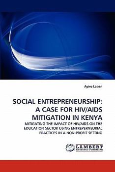 Paperback Social Entrepreneurship: A Case for HIV/AIDS Mitigation in Kenya Book