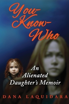 Paperback You know Who An Alienated Daughter's Memoir Book