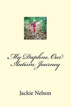 Paperback My Daphne, Our Autism Journey Book