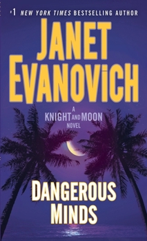 Mass Market Paperback Dangerous Minds: A Knight and Moon Novel Book