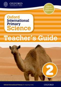 Paperback Oxford International Primary Science Stage 2: Age 6-7 Teacher's Guide 2 Book