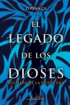 Paperback El legado de los dioses: Batallas de la nueva era [Spanish] Book