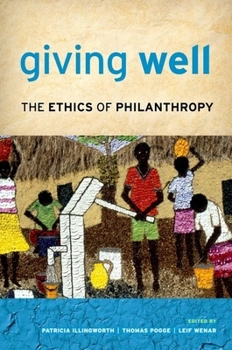 Hardcover Giving Well: The Ethics of Philanthropy Book