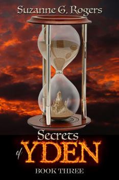 Paperback Secrets of Yden: Book Three of the Yden Trilogy (Yden Series) Book