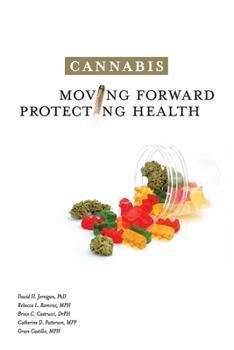 Paperback Cannabis: Moving Forward, Protecting Health Book