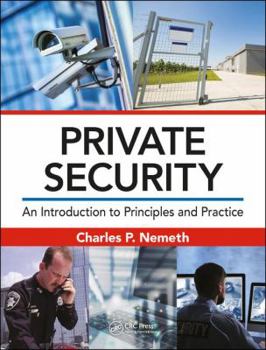 Hardcover Private Security: An Introduction to Principles and Practice Book