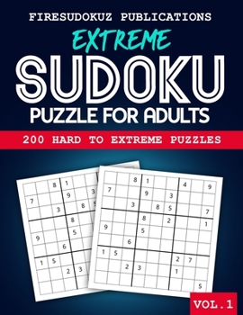 Paperback Extreme Sudoku Puzzle: 200 Challenging & Hard To Extreme Large Print Puzzles With Solutions For Adults [Large Print] Book