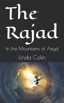 Paperback The Rajad: In the Mountains of Aeyd Book