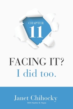 Paperback Chapter 11: FACING IT? I did too. Book