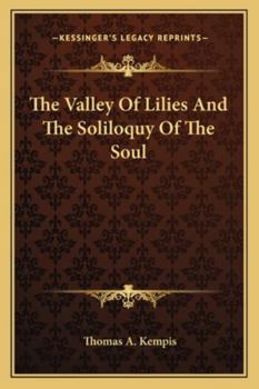 Paperback The Valley Of Lilies And The Soliloquy Of The Soul Book