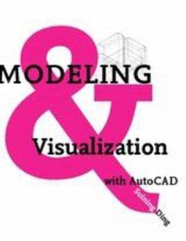 Paperback Modeling and Visualization with AutoCAD Book