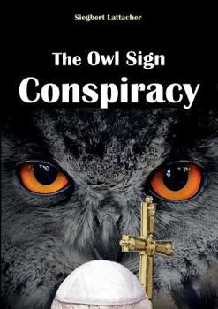 Paperback The Owl Sign Conspiracy Book