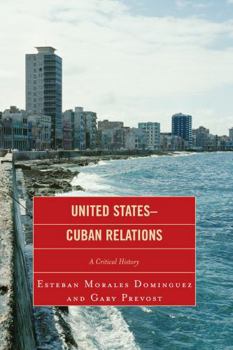 Paperback United States-Cuban Relations: A Critical History Book